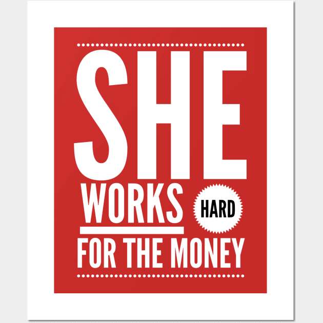 She works hard for the money Wall Art by payme